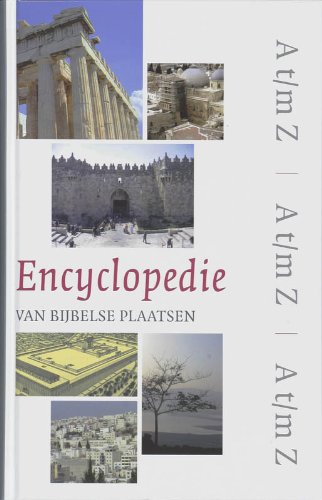 Encyclopedie van bijbelse plaatsen / druk 1: landen, streken & steden archeologie & topografie Film, Art & Culture
