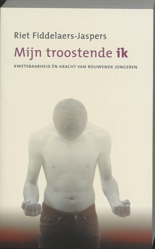 Mijn troostende ik: kwetsbaarheid én kracht van rouwende jongeren book