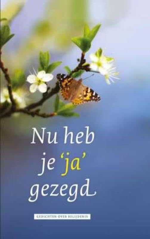 Nu heb je ja gezegd: gedichten over belijdenis book