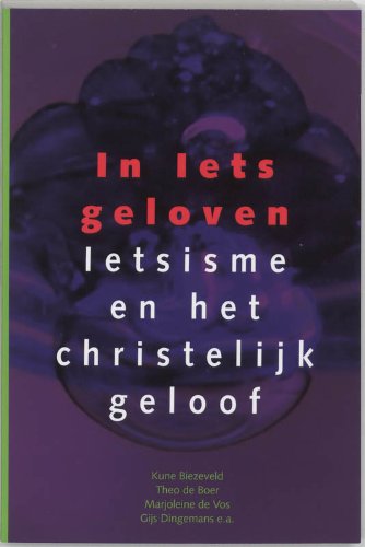 In Iets geloven: Ietsisme en het christelijk geloof book