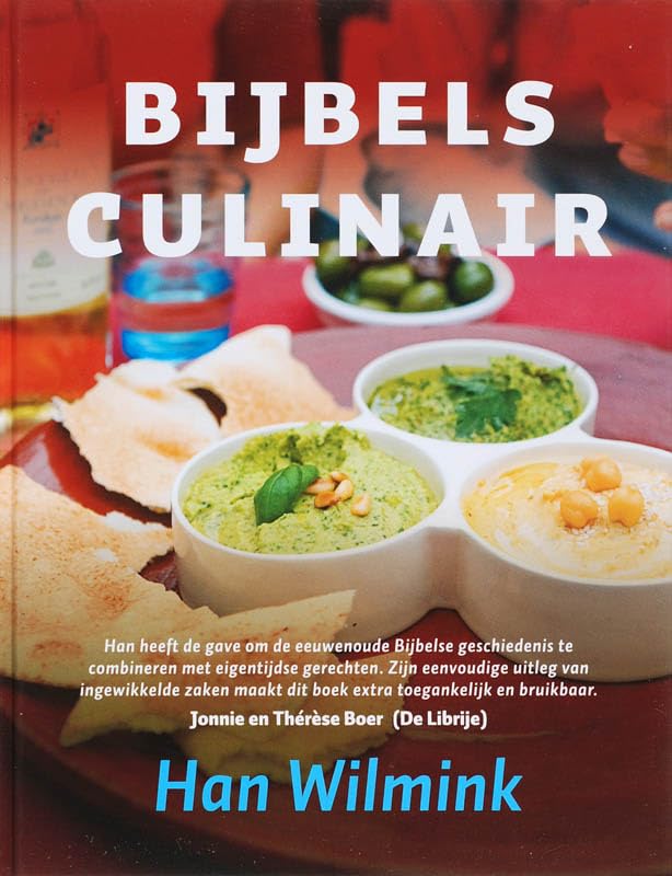 Bijbels culinair: de smaak van de bijbel - recepten en verhalen book