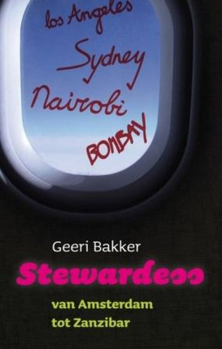 Stewardess: van Amsterdam tot Zanzibar book