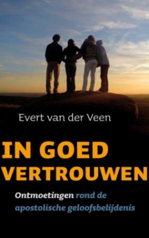 In goed vertrouwen: Ontmoetingen rond de apostolische geloofsbelijdenis book