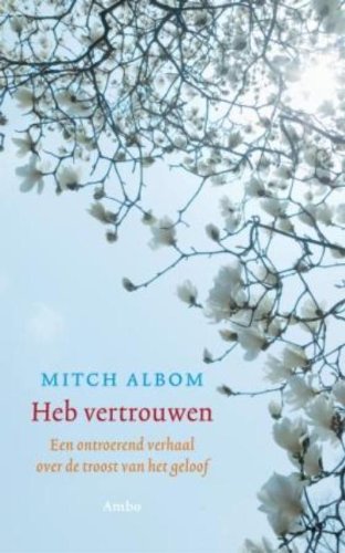 Heb vertrouwen: een ontroerend verhaal over de troost van het geloof Manga