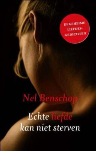 Echte liefde kan niet sterven: de geheime liefdesgedichten book