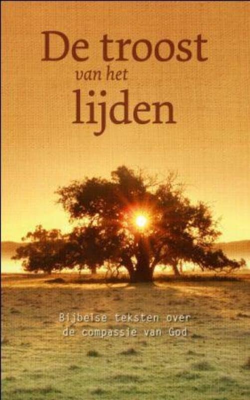 De troost van het lijden: Bijbelse teksten over de compassie van God book