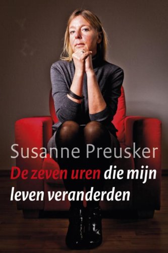 De zeven uren die mijn leven veranderden book