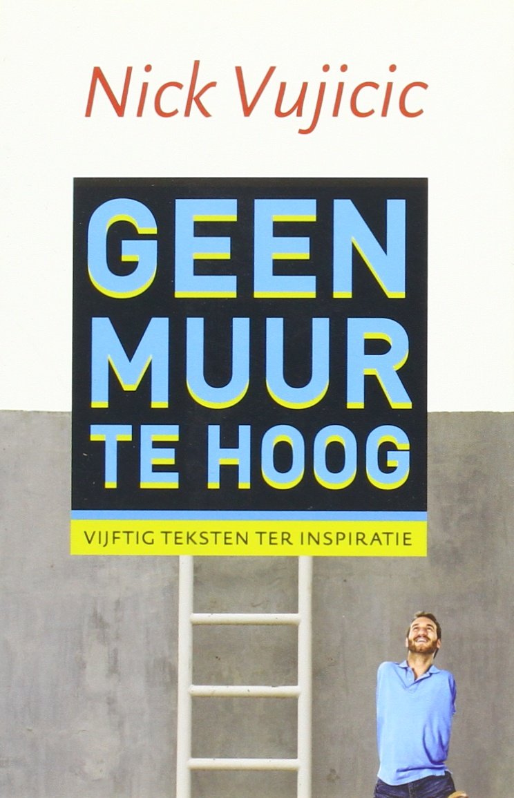 Geen muur te hoog: vijftig teksten ter inspiratie book