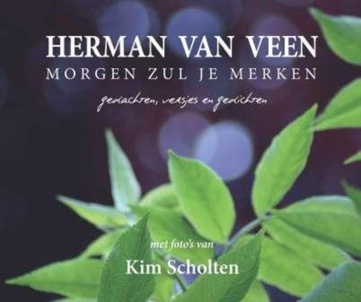 Morgen zul je merken: gedachten, versjes en gedichten book