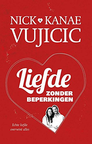 Liefde zonder beperkingen: echte liefde overwint alles book