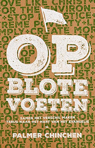 Op blote voeten: samen het verschil maken, terug naar het hart van het evangelie book
