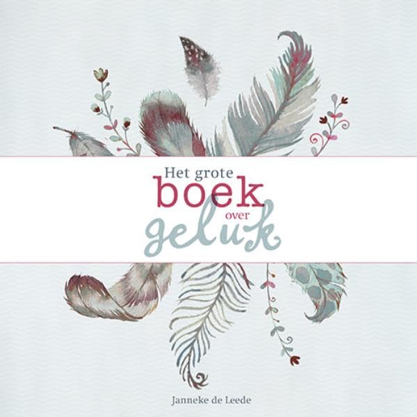 Het grote boek over geluk book