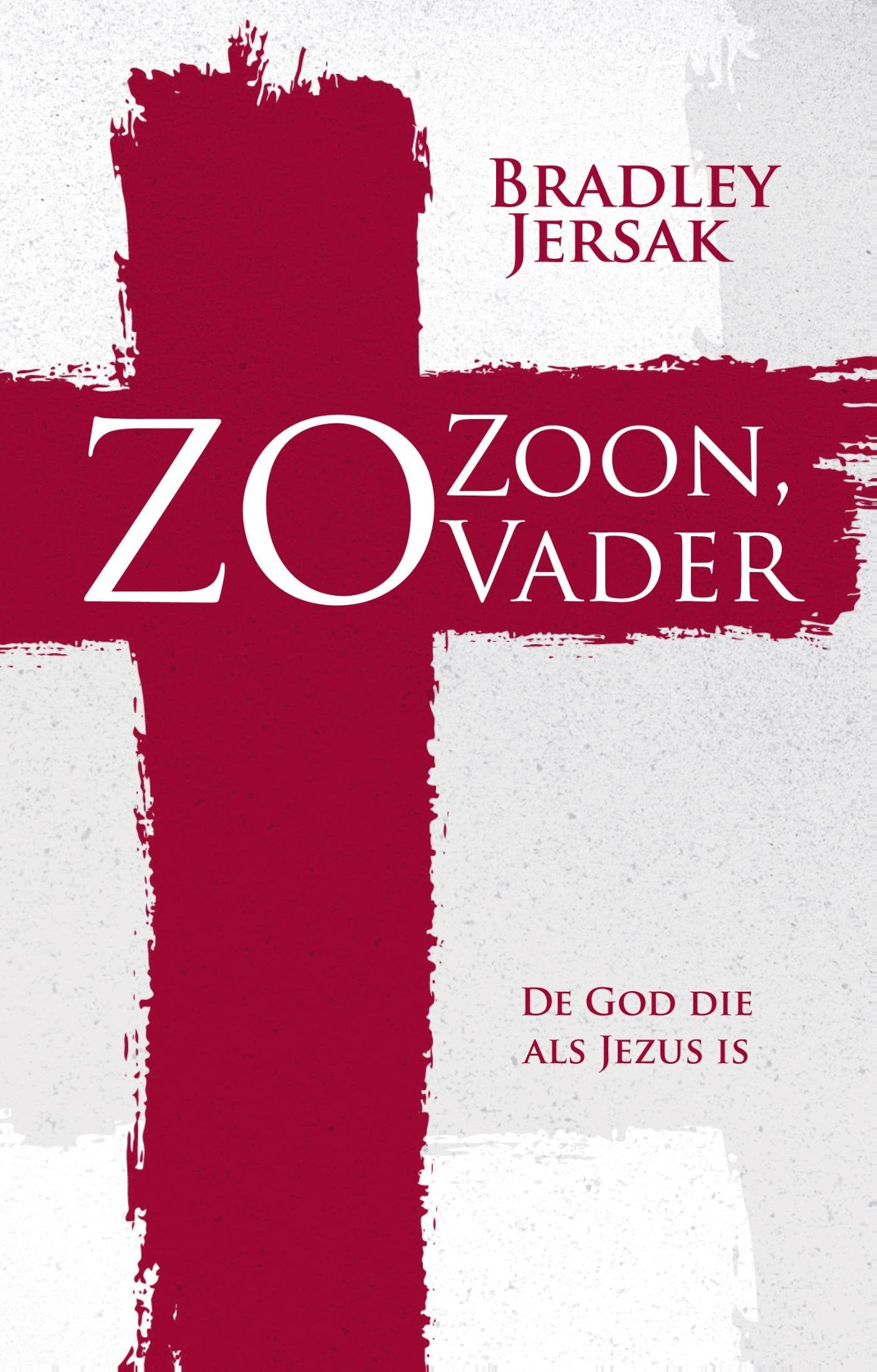 Zo Zoon, zo Vader: de God die als Jezus is book