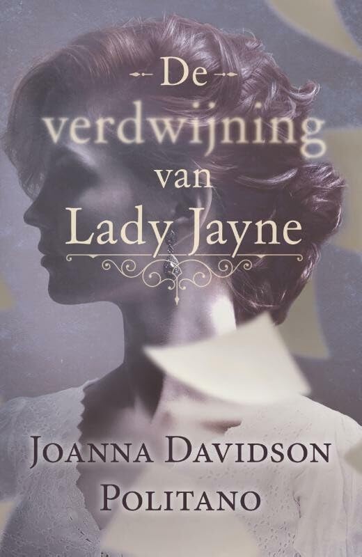 De verdwijning van Lady Jayne: roman Contemporary literature