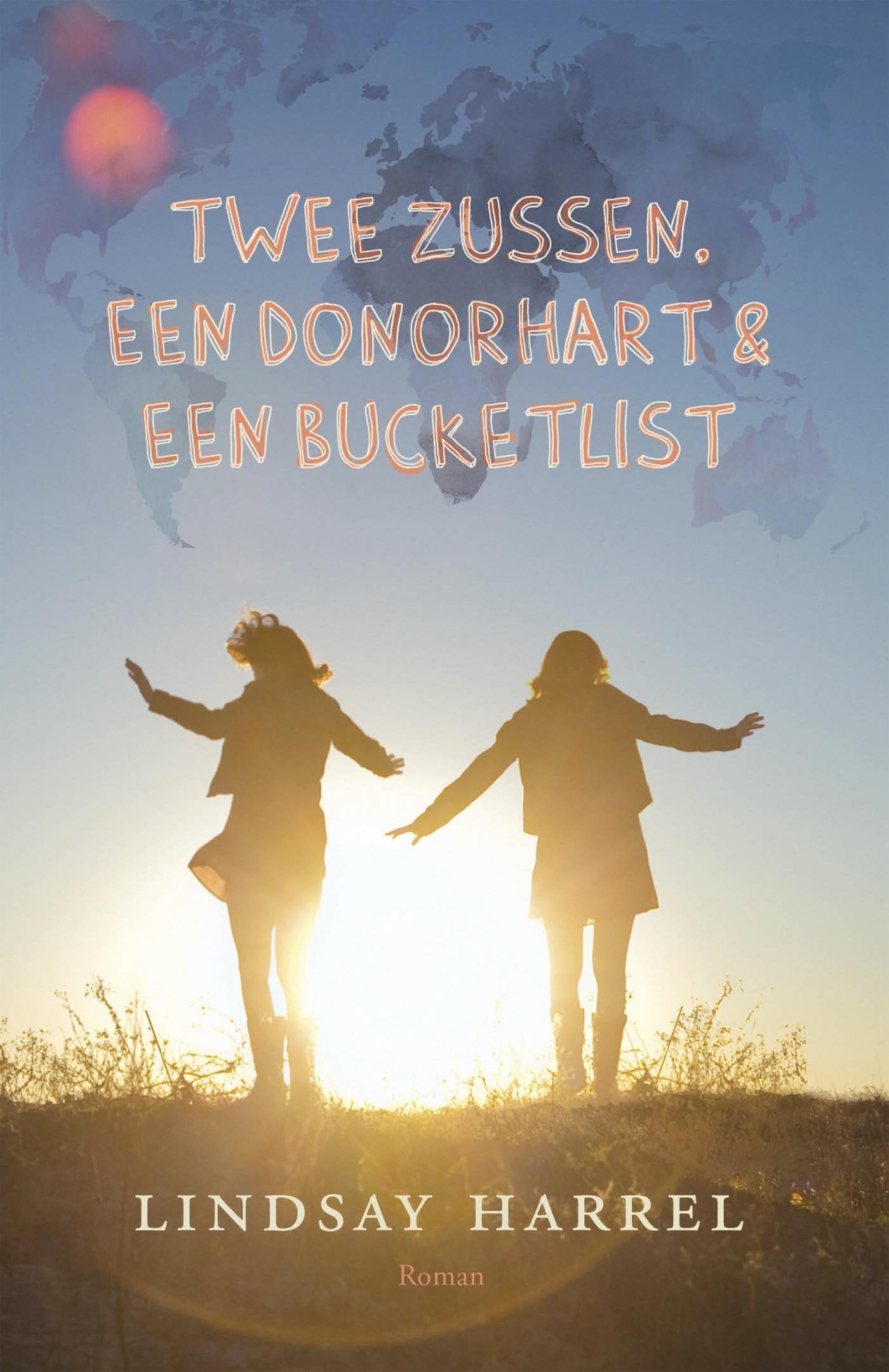Twee zussen, een donorhart en een bucketlist: roman book