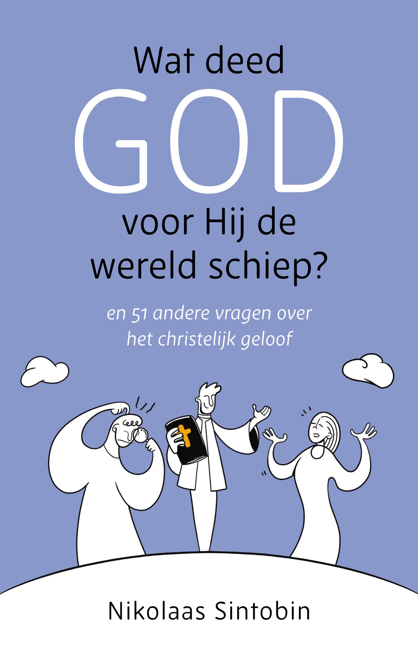 Wat deed God voor Hij de wereld schiep? Social Sciences