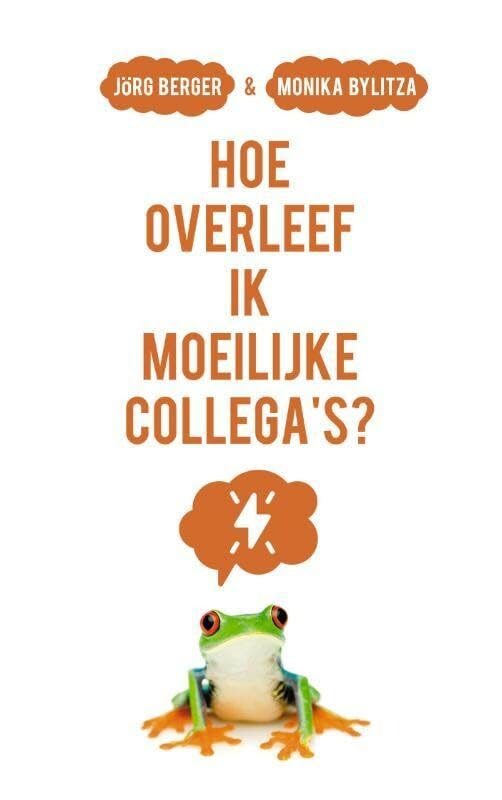 Hoe overleef ik moeilijke collega's? book