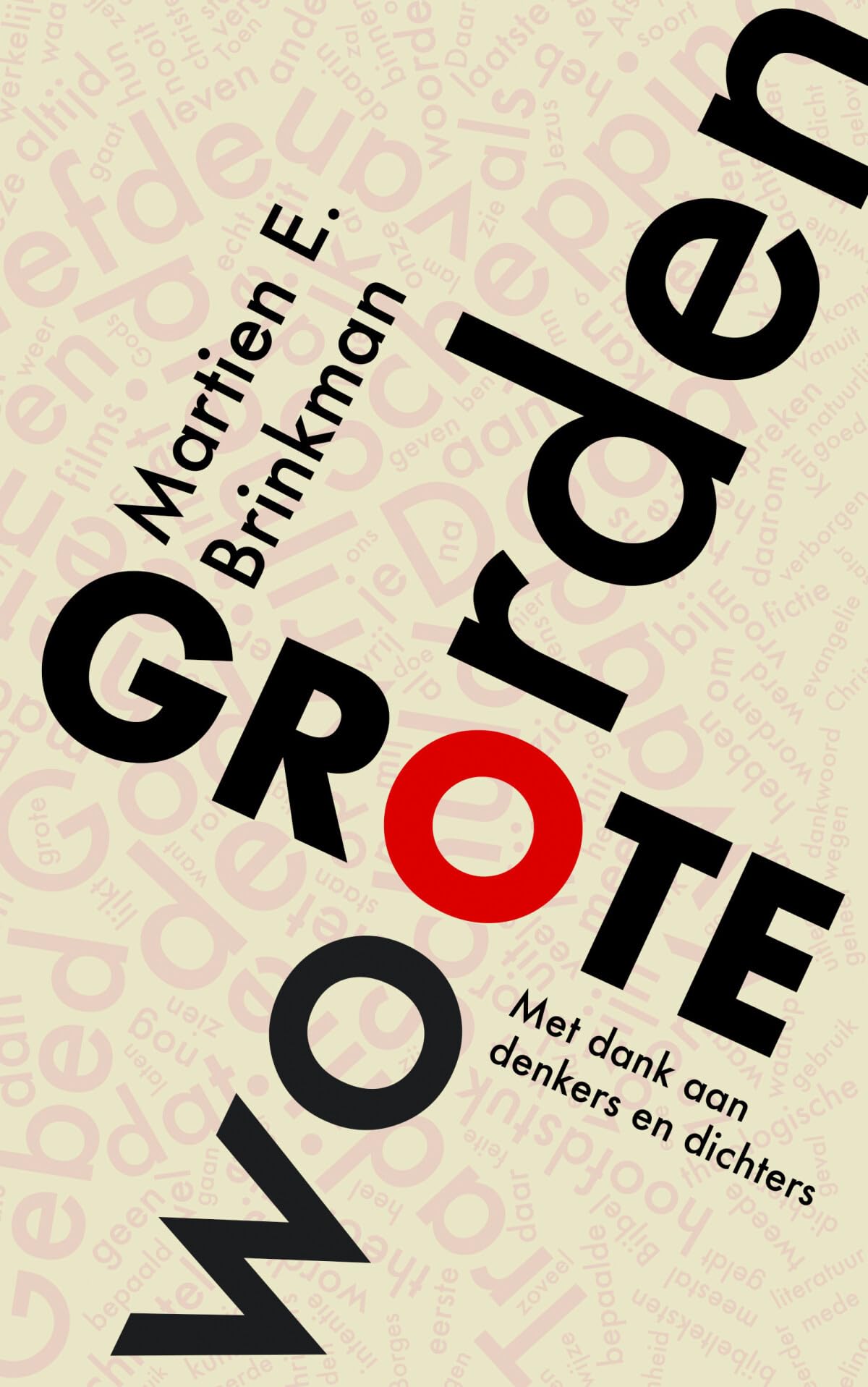 Grote woorden: met dank aan denkers en dichters book