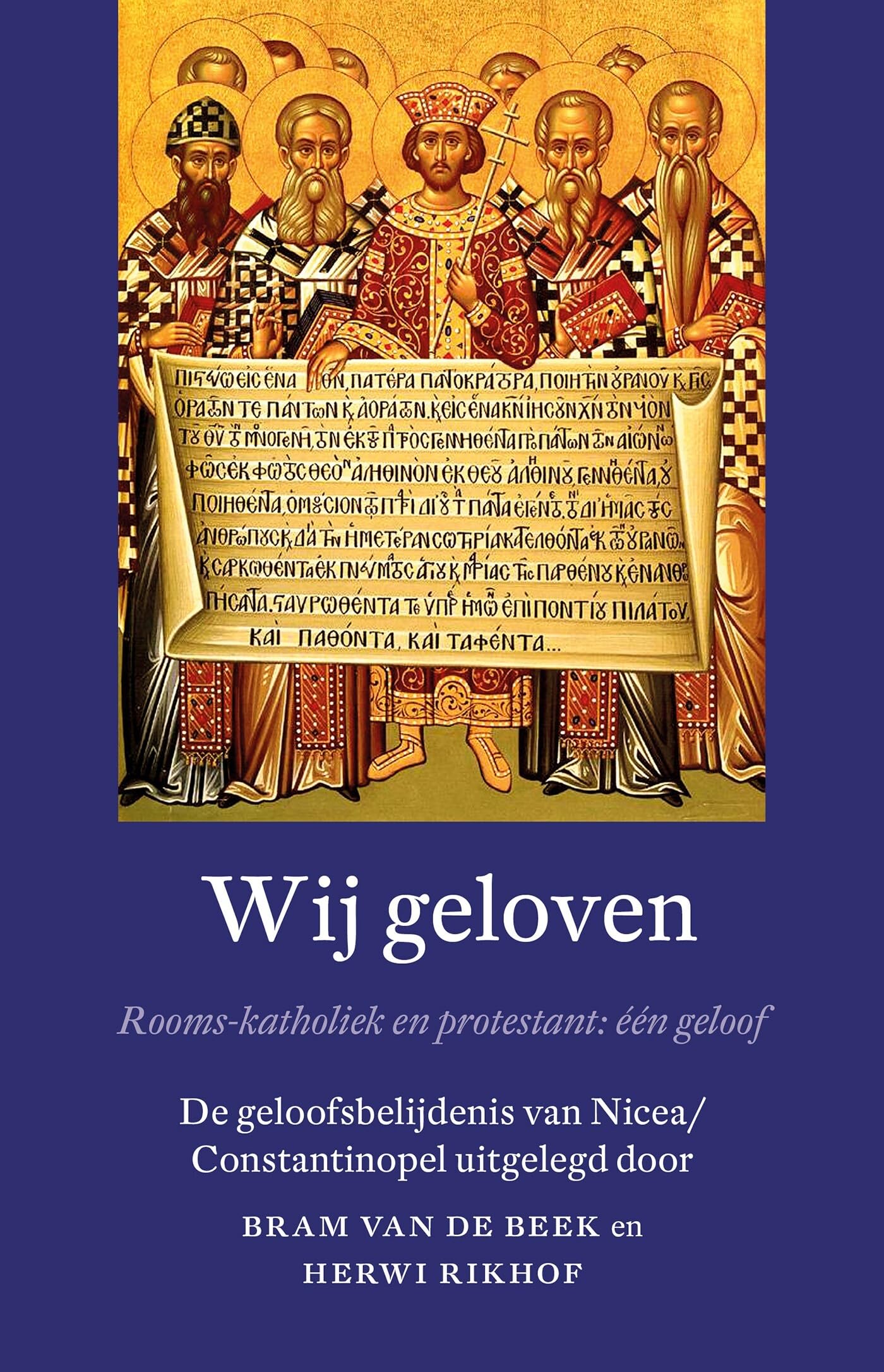 Wij geloven: Rooms-Katholiek en protestant: één geloof : de geloofsbelijdenis van Nicea/Constantinopel Philosophy