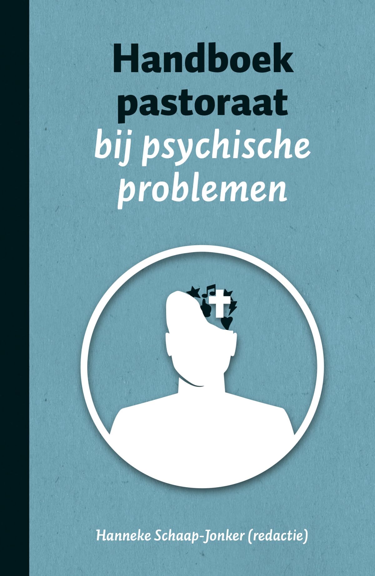 Handboek pastoraat bij psychische problemen book