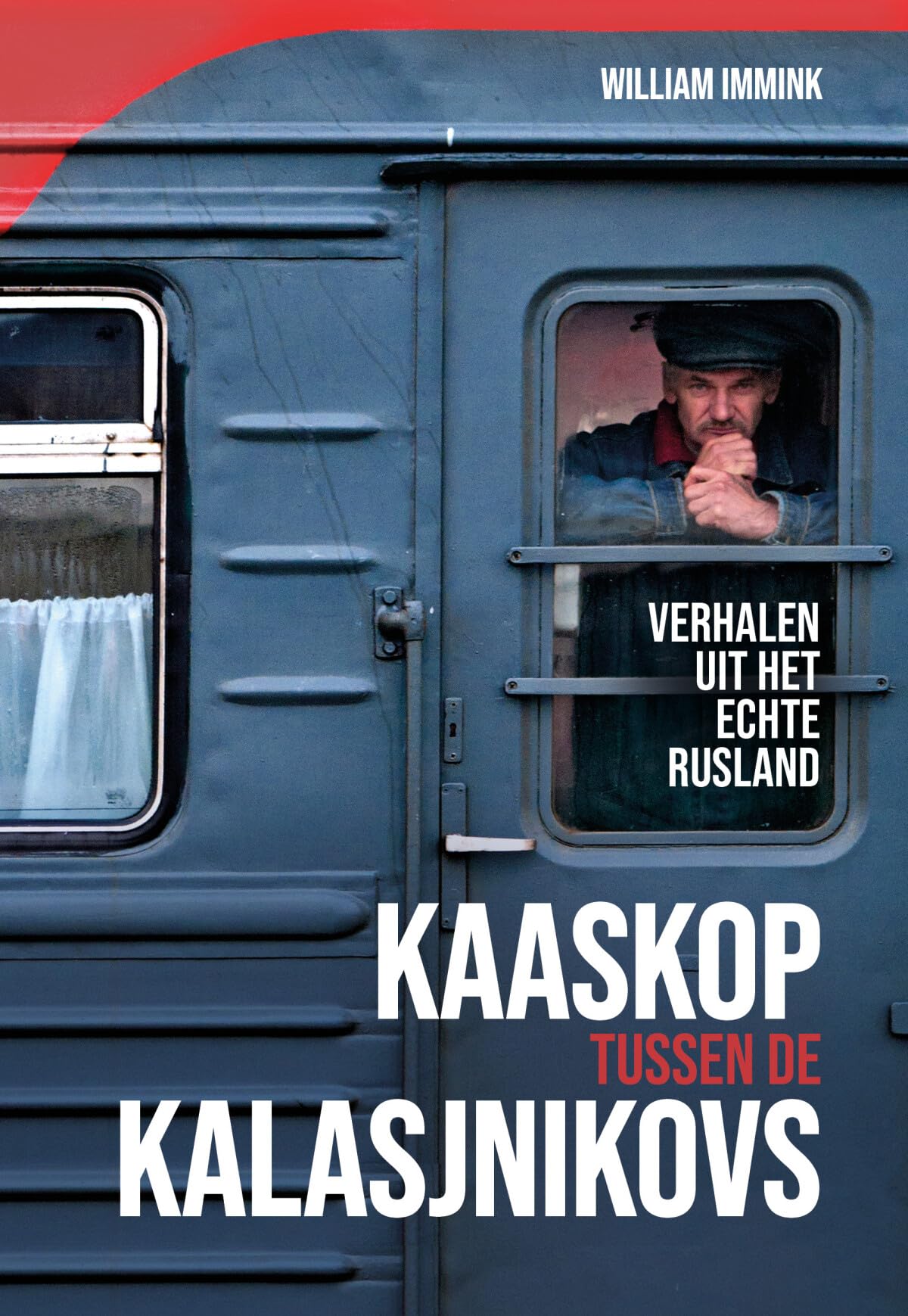 Kaaskop tussen de kalasjnikovs: verhalen uit het echte Rusland book