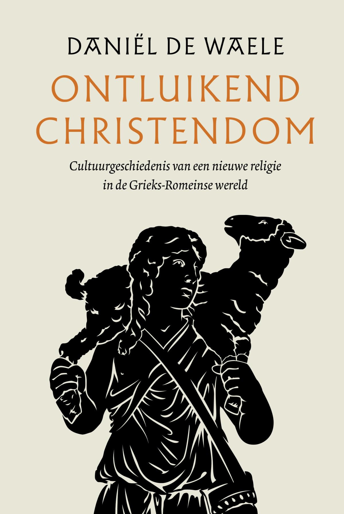 Ontluikend christendom: cultuurgeschiedenis van een nieuwe religie in de Griekse-Romeinse wereld Philosophy