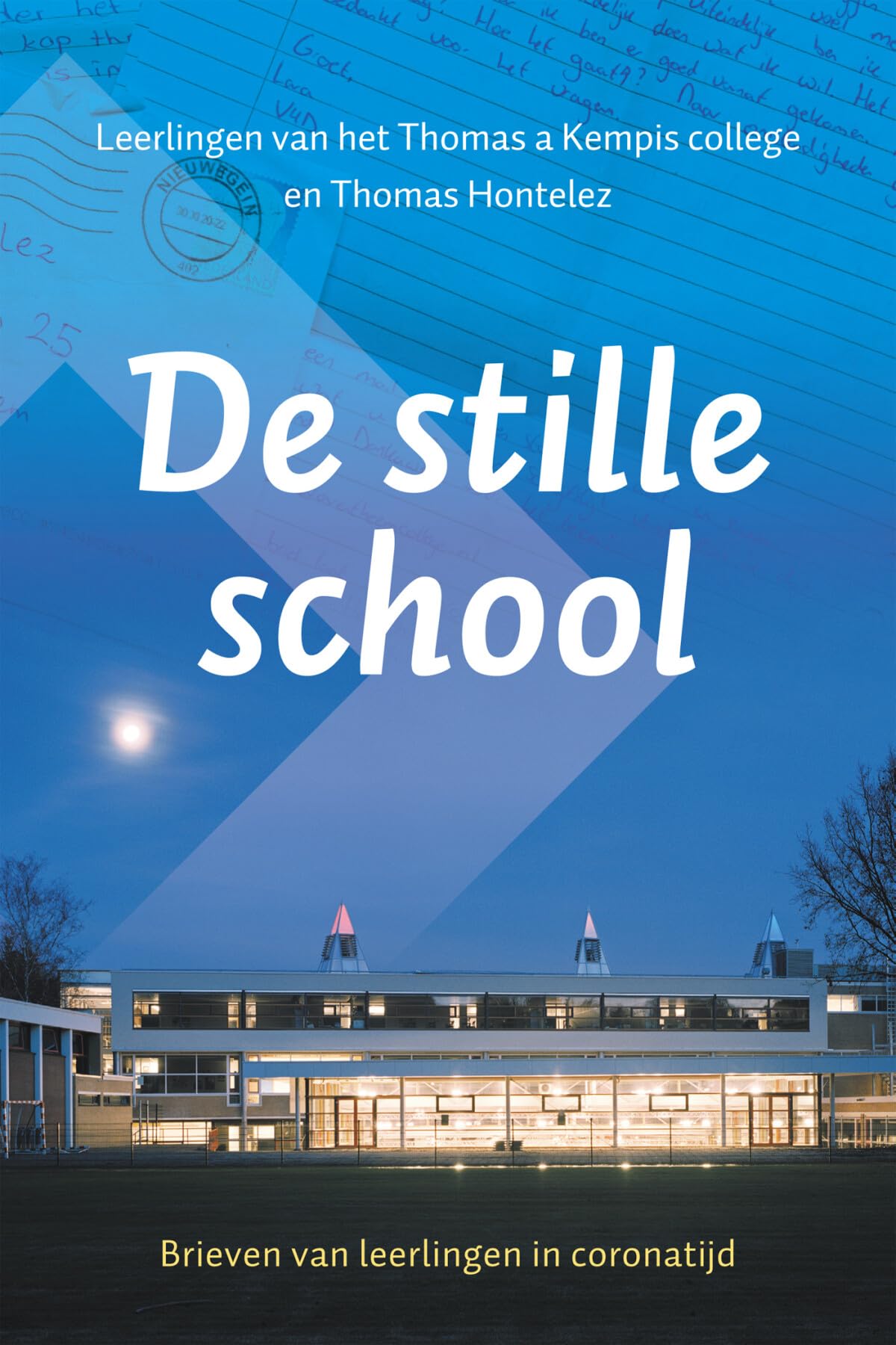 De stille school: Brieven van leerlingen in coronatijd book