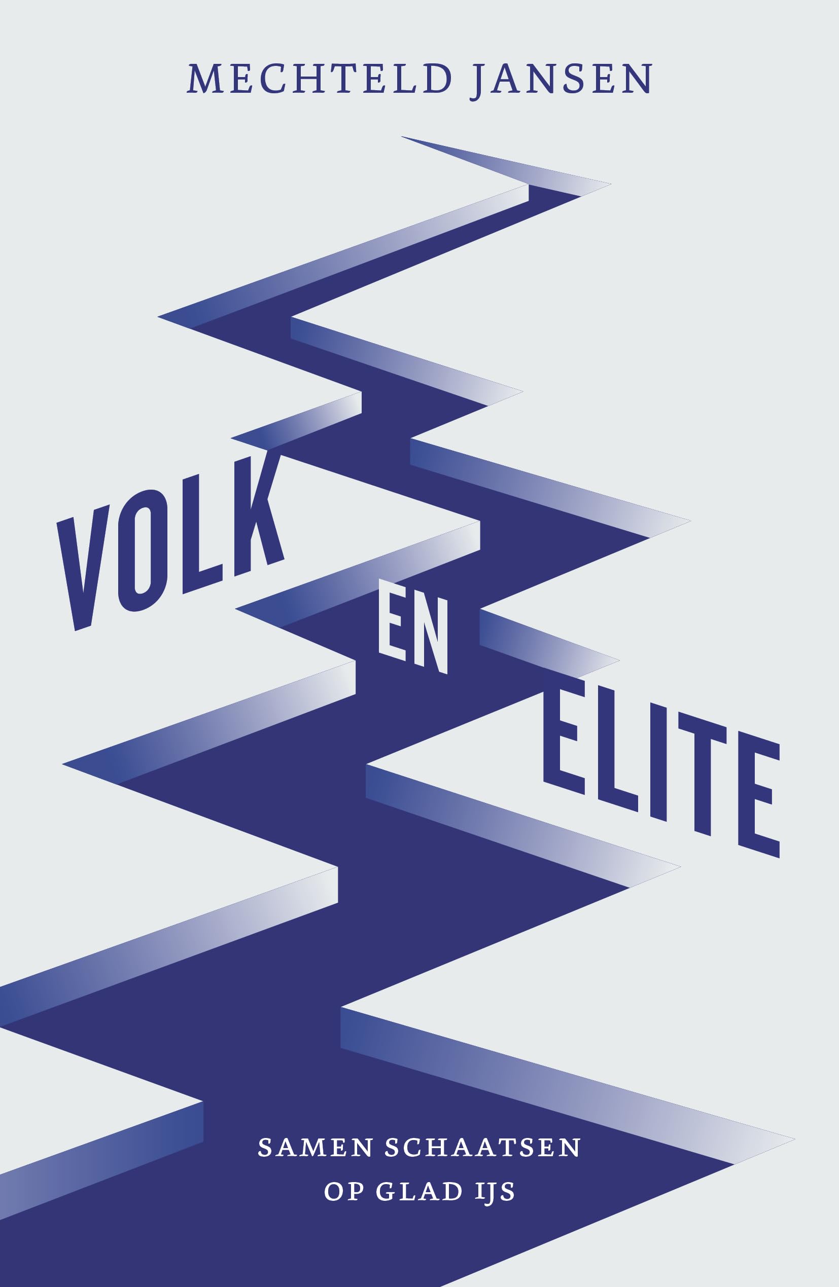 Volk en elite: Samen schaatsen op glad ijs Books