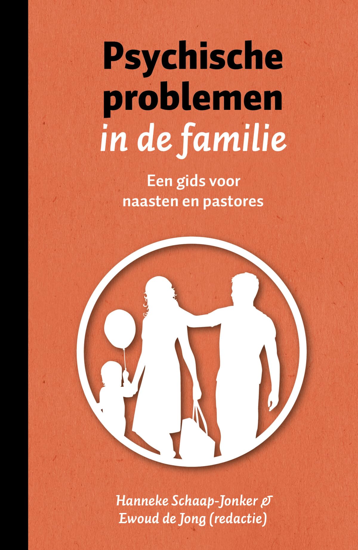 Psychische problemen in de familie: Een gids voor naasten en pastores book