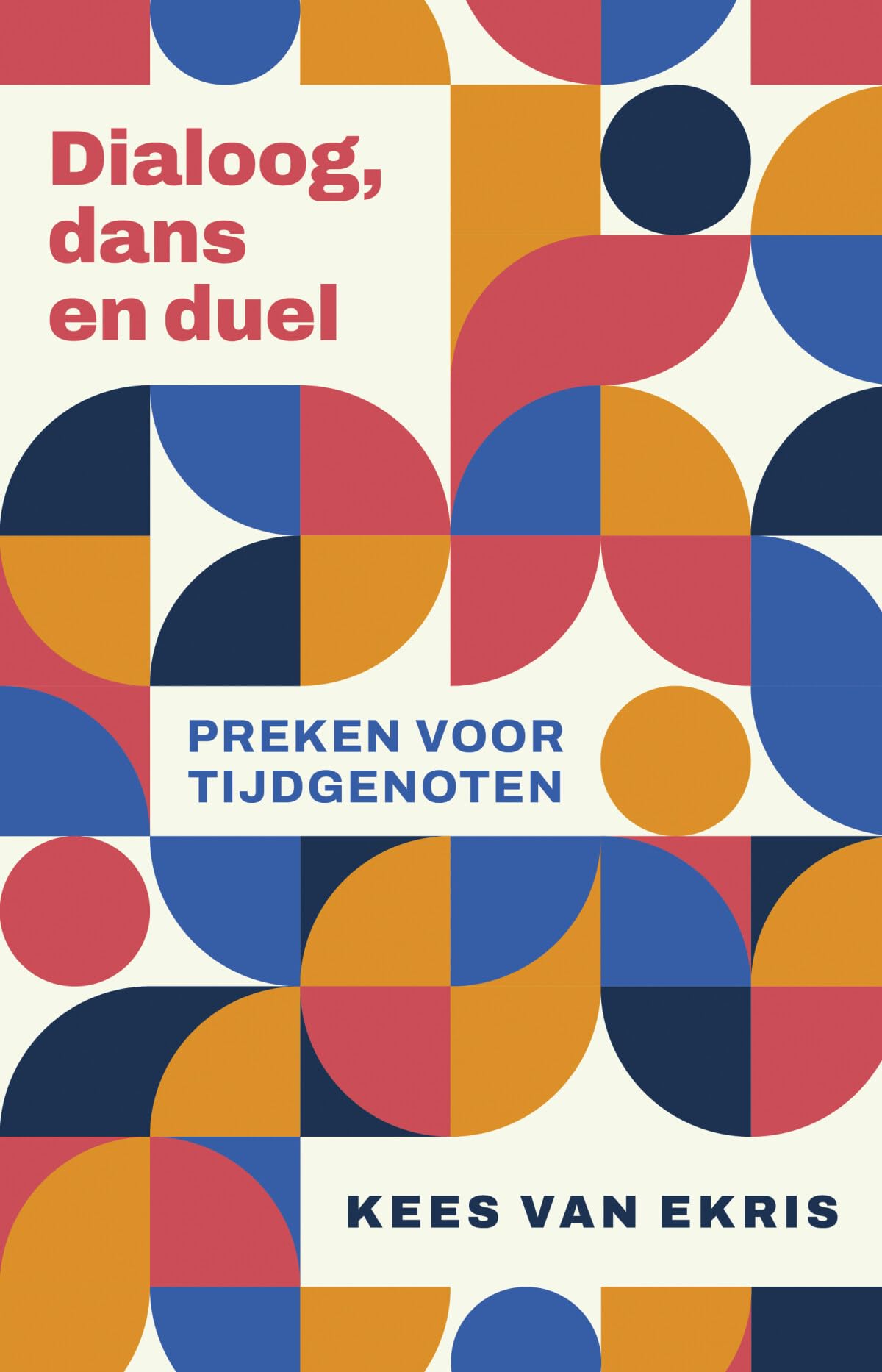 Dialoog, dans en duel: Preken voor tijdgenoten book