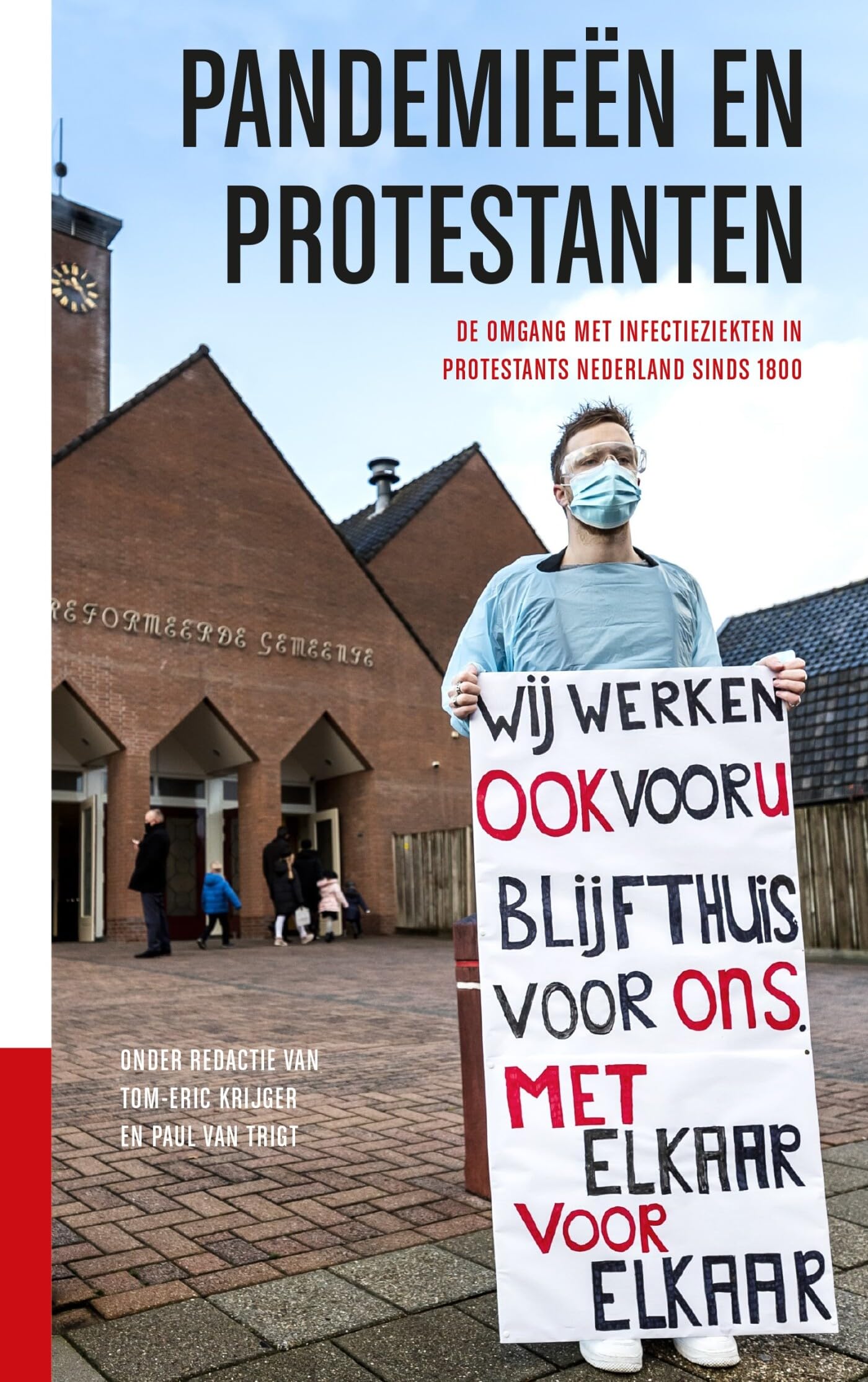 Pandemieën en protestanten: De omgang met infectieziekten in protestants Nederland sinds 1800 book
