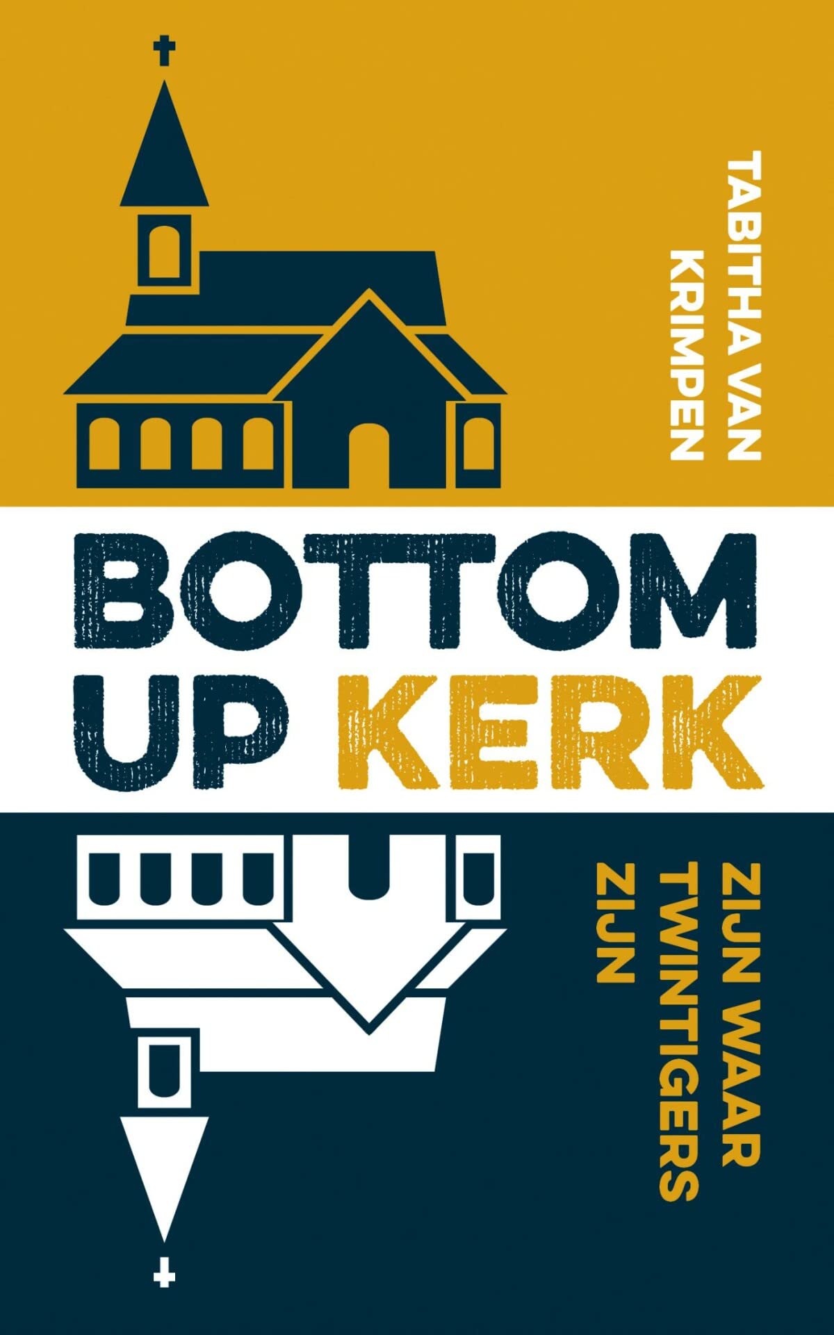 Bottom-up kerk: zijn waar twintigers zijn book