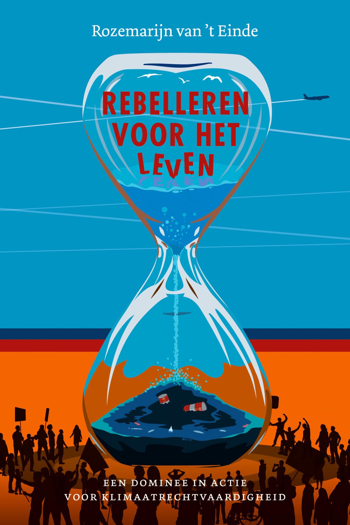 Rebelleren voor het leven: een dominee in actie voor klimaatrechtvaardigheid book
