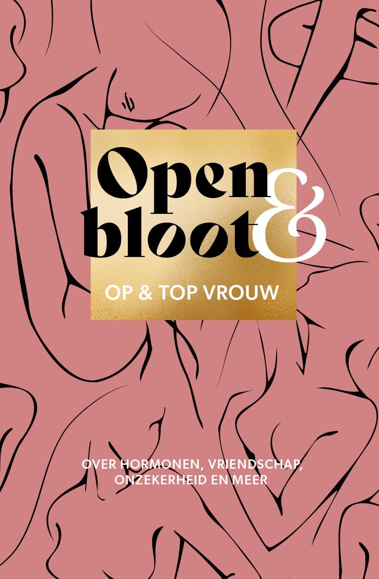 Open & bloot: Over hormonen, vriendschap, onzekerheid en meer book
