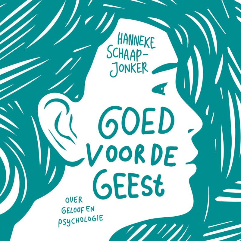 Goed voor de geest: over geloof en psychologie book