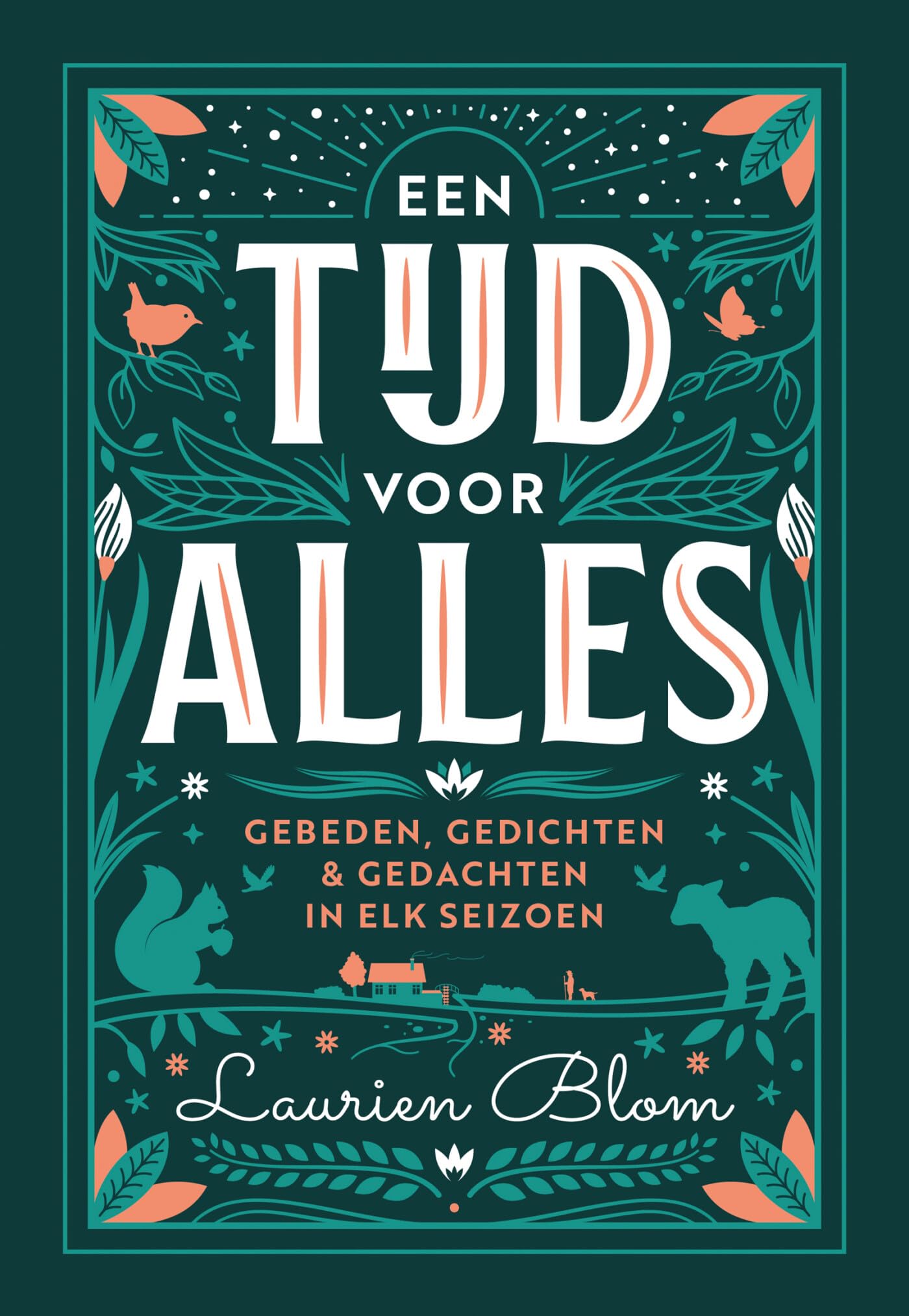 Een tijd voor alles: Gebeden, gedichten & gedachten in elk seizoen book