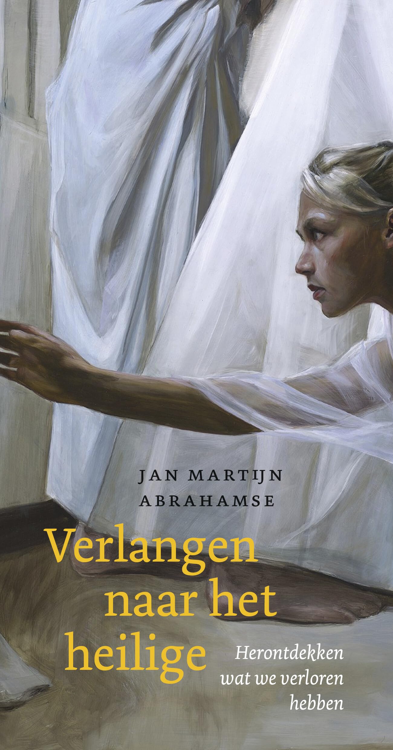 Verlangen naar het heilige: Herontdekken wat we verloren hebben book