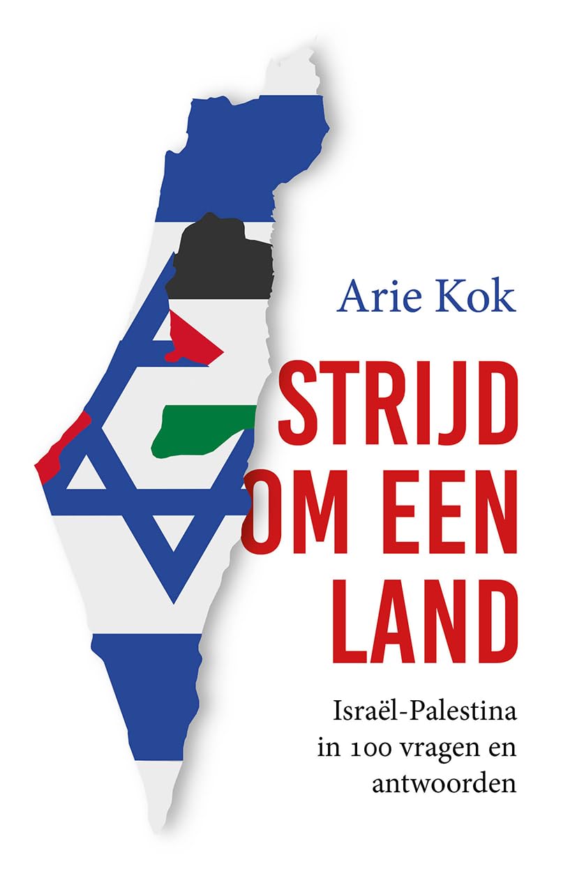 Strijd om een land: Israël-Palestina in 100 vragen en antwoorden book