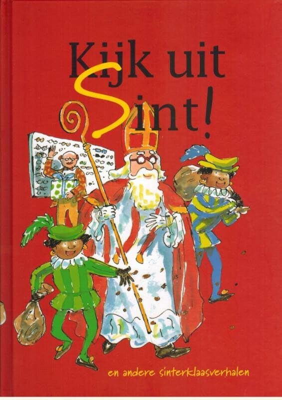 Kijk uit Sint ! en andere sinterklaasverhalen book