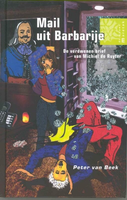 Mail uit Barbarije: de verdwenen brief van Michiel de Ruyter (De Nieuwe Maretak) Non-fiction