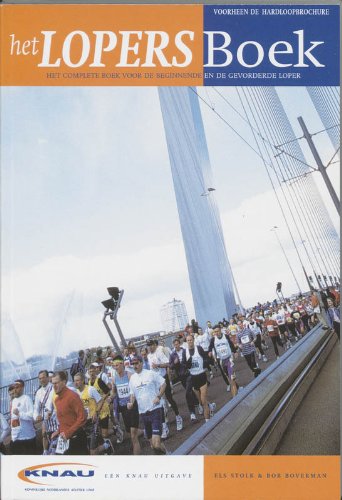 Het lopersboek / druk 1: het complete boek voor de beginnende en de gevorderde loper book