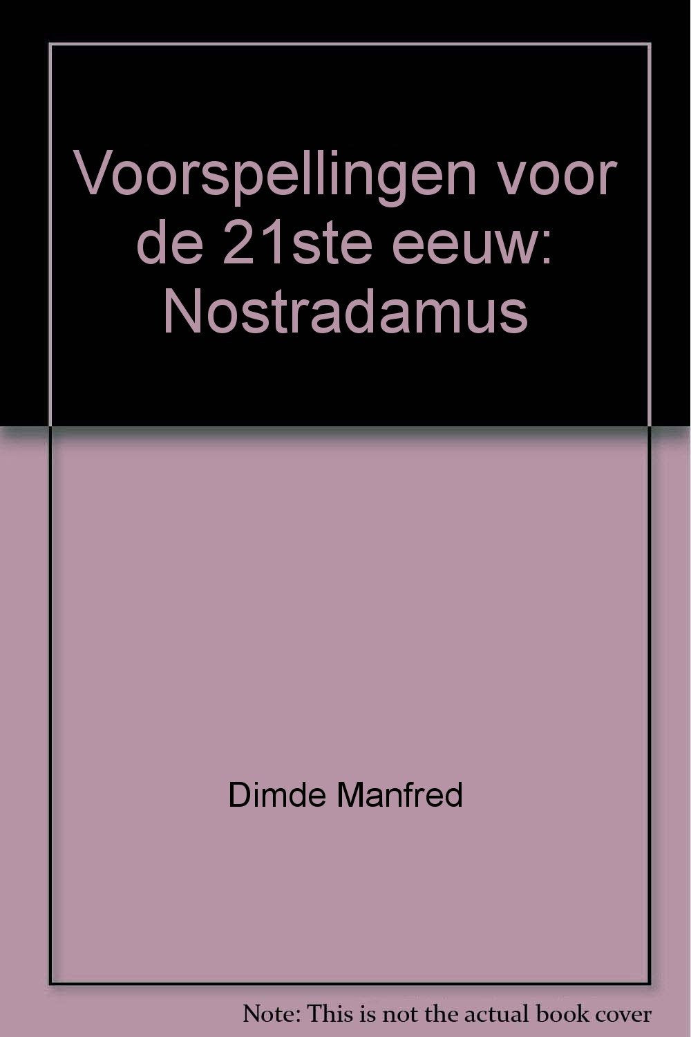 Voorspellingen voor de 21ste eeuw: Nostradamus book