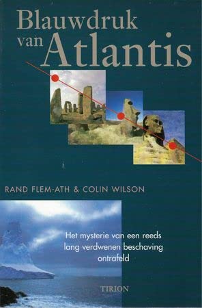 Blauwdruk van Atlantis: het mysterie van een reeds lang verdwenen beschaving ontrafeld book