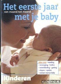 Kinderen Het eerste jaar met je baby: van maand tot maand book