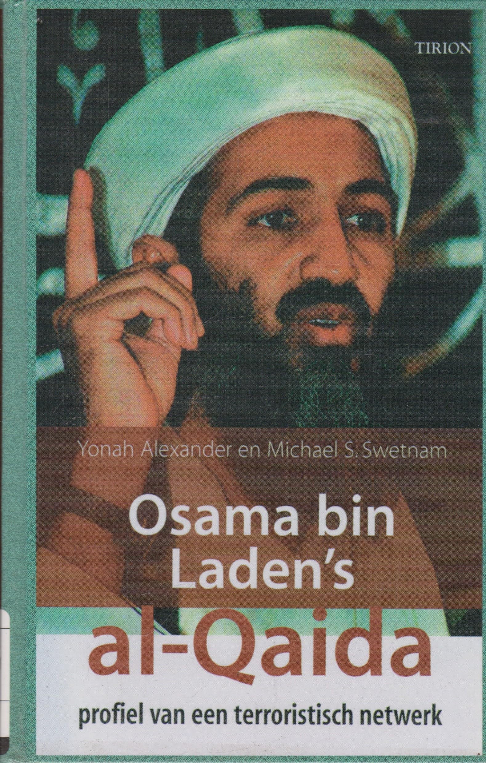 Osama Bin Laden's al-Qaida: profiel van een terroristisch netwerk Books