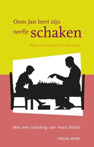 Oom Jan leert zijn neefje schaken (Tirion sport) Leisure & Fun