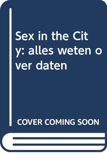 Sex in the City: alles weten over daten Partnership & Love
