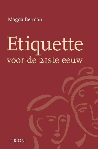 Etiquette voor de 21ste eeuw: moderne etiquette in de praktijk Leisure, Home & Garden