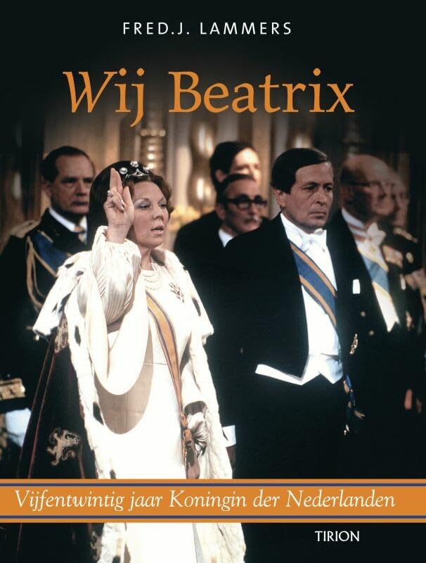 Wij Beatrix: vijfentwintig jaar Koningin der Nederlanden Biographies & Memoirs