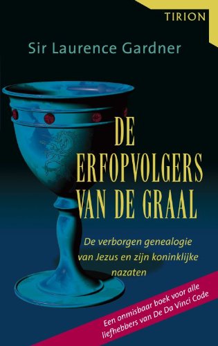 De erfopvolgers van de graal / druk 2: de verborgen genealogie van Jezus en zijn koninklijke nazaten Film, Art & Culture